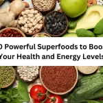 Powerful Superfoods